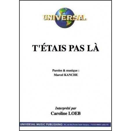 T'ÉTAIS PAS LÀ