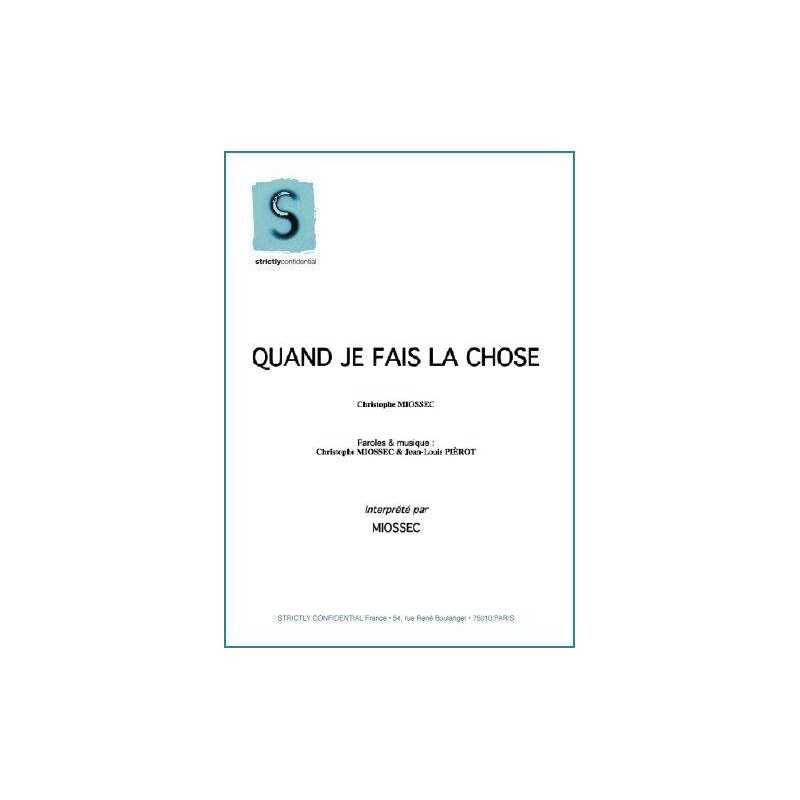 QUAND JE FAIS LA CHOSE