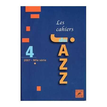LES CAHIERS DU JAZZ : VOLUME 4