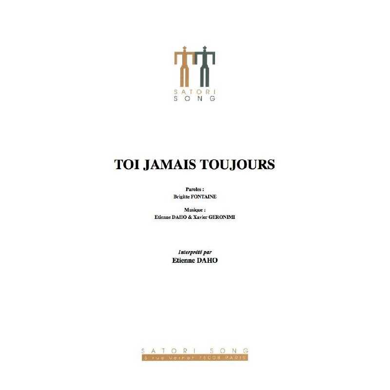 TOI JAMAIS TOUJOURS