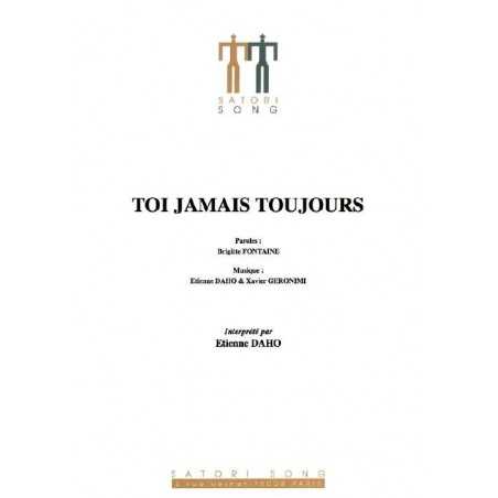 TOI JAMAIS TOUJOURS