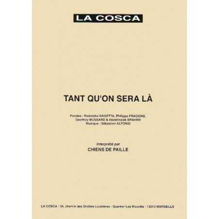 TANT QU'ON SERA LÀ