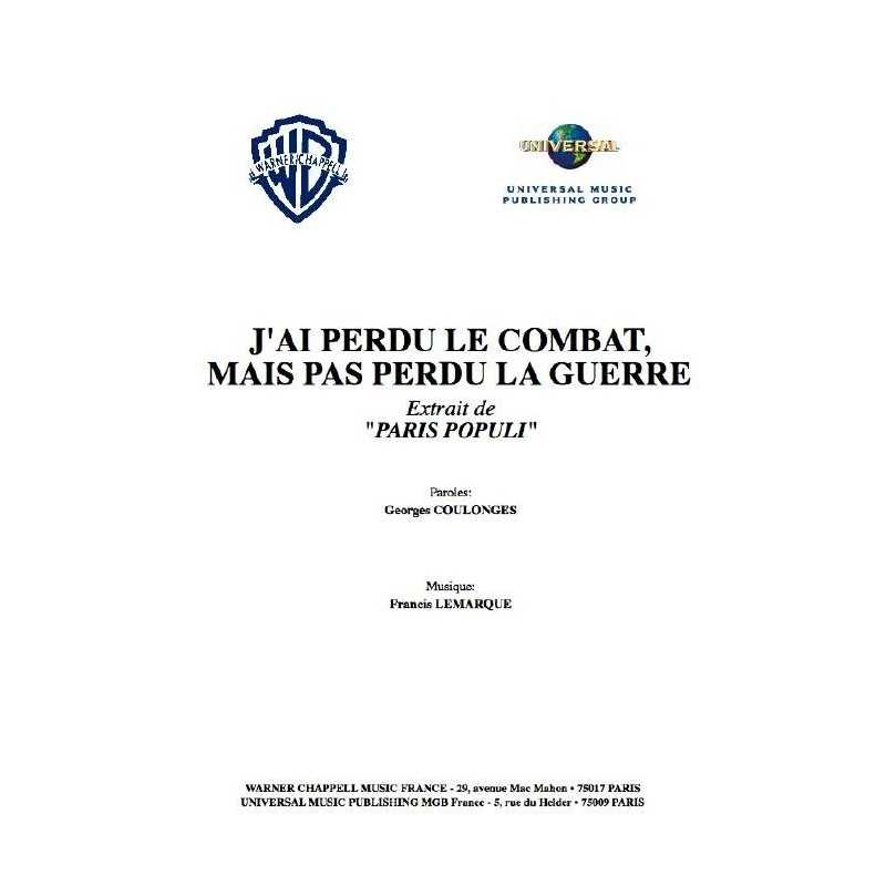 J'AI PERDU LE COMBAT MAIS PAS PERDU LA GUERRE