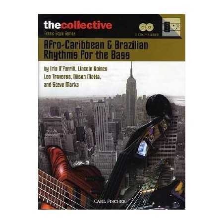 AFRO-CARIBBEAN & BRAZILIAN RHYTHMS FOR THE BASS (+2 CD)