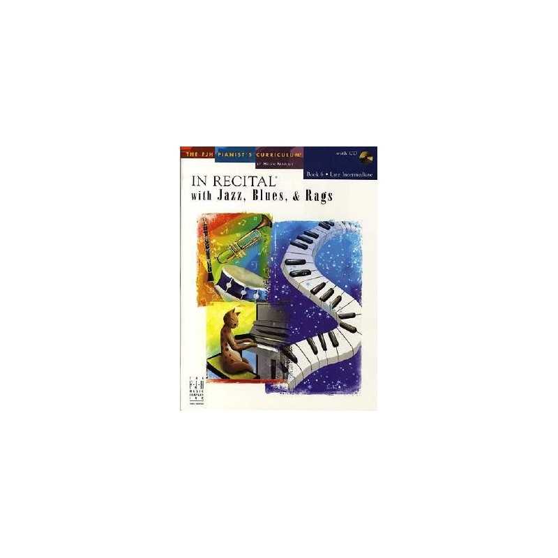 IN RECITAL WITH JAZZ BLUES RAGS BOOK 6 (+CD)