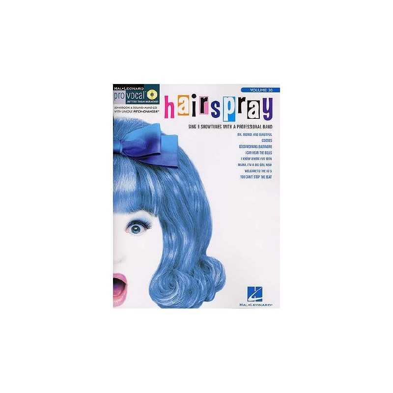 PRO VOCAL VOL.30 - HAIRSPRAY (+CD)
