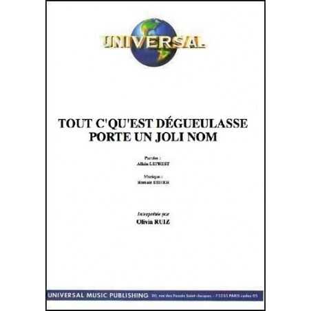 TOUT C'QU'EST DÉGUEULASSE PORTE UN JOLI NOM