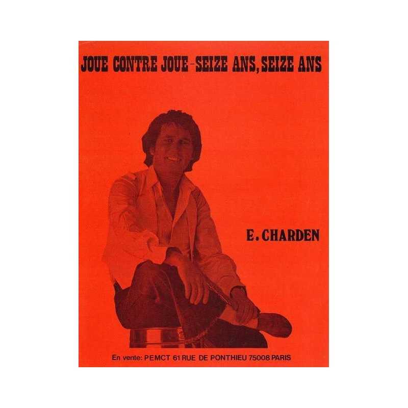 JOUE CONTRE JOUE - SEIZE ANS, SEIZE ANS