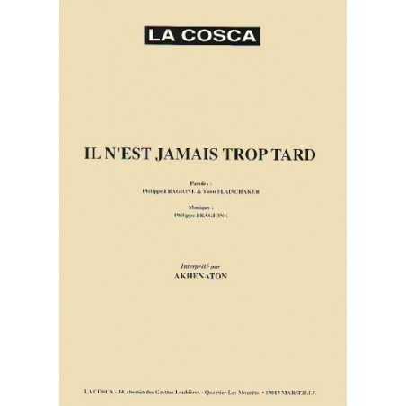 IL N'EST JAMAIS TROP TARD