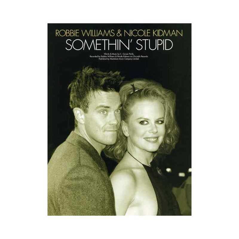 Partition SOMETHIN' STUPID Robbie Williams Nicole Kidman