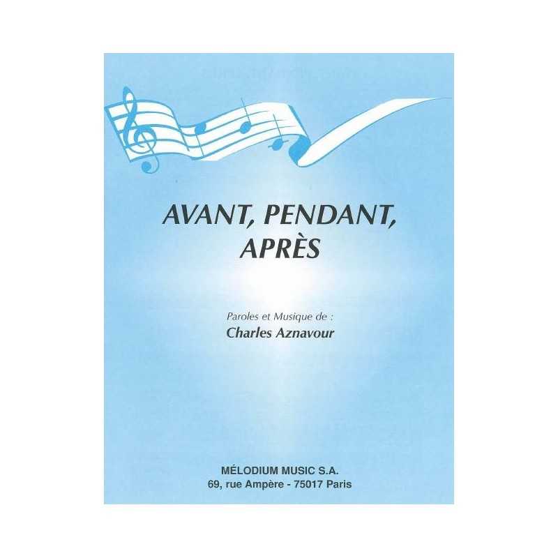 AVANT, PENDANT, APRÉS