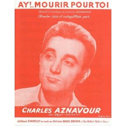 Partition AY MOURIR POUR TOI Charles AZNAVOUR