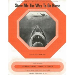 SHOW ME THE WAY TO GO HOME