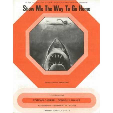 SHOW ME THE WAY TO GO HOME