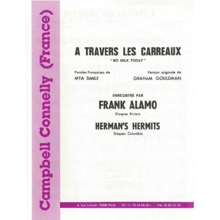 A TRAVERS LES CARREAUX (NO MILK TODAY)