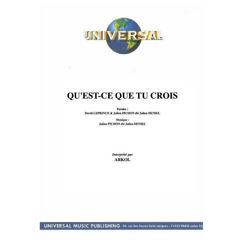 QU'EST-CE QUE TU CROIS