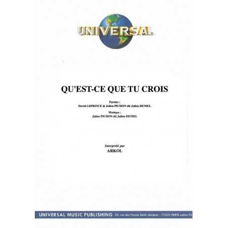 QU'EST-CE QUE TU CROIS