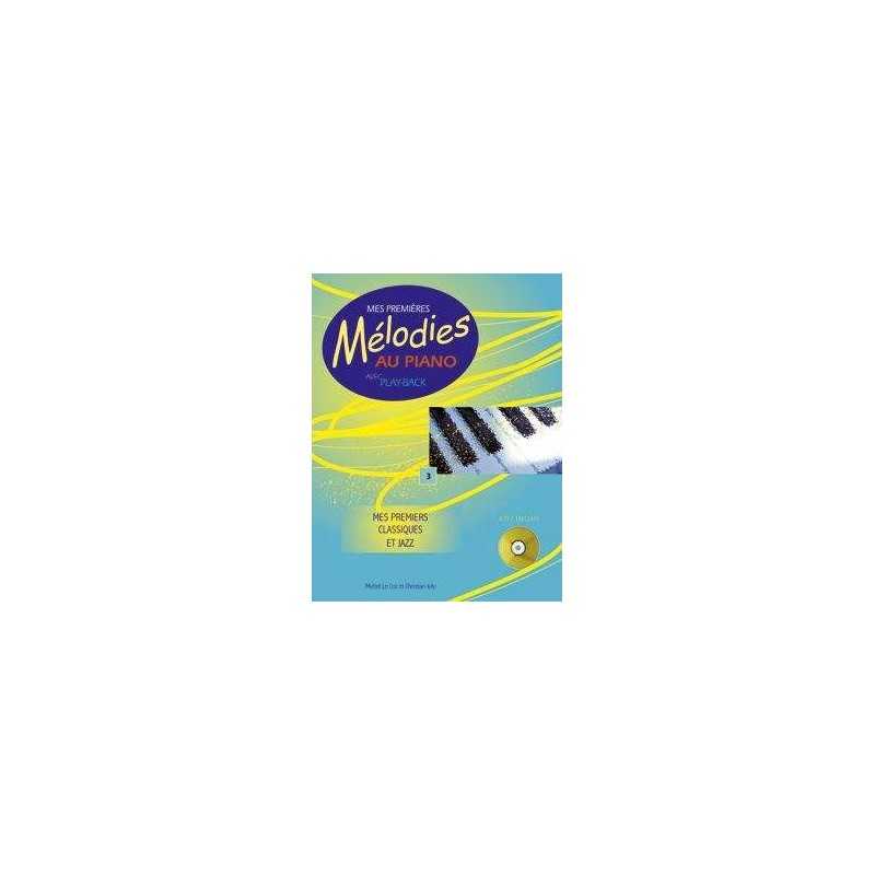 MES PREMIÈRES MÉLODIES AU PIANO VOL.3 - CLASSIQUES ET JAZZ (+CD)