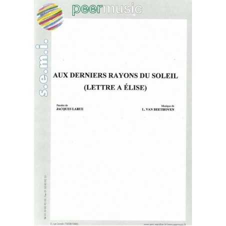 AUX DERNIERS RAYONS DU SOLEIL (LETTRE À ÉLISE)