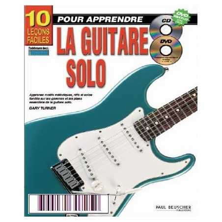 10 LEÇONS FACILES POUR APPRENDRE LA GUITARE SOLO (CD + DVD)