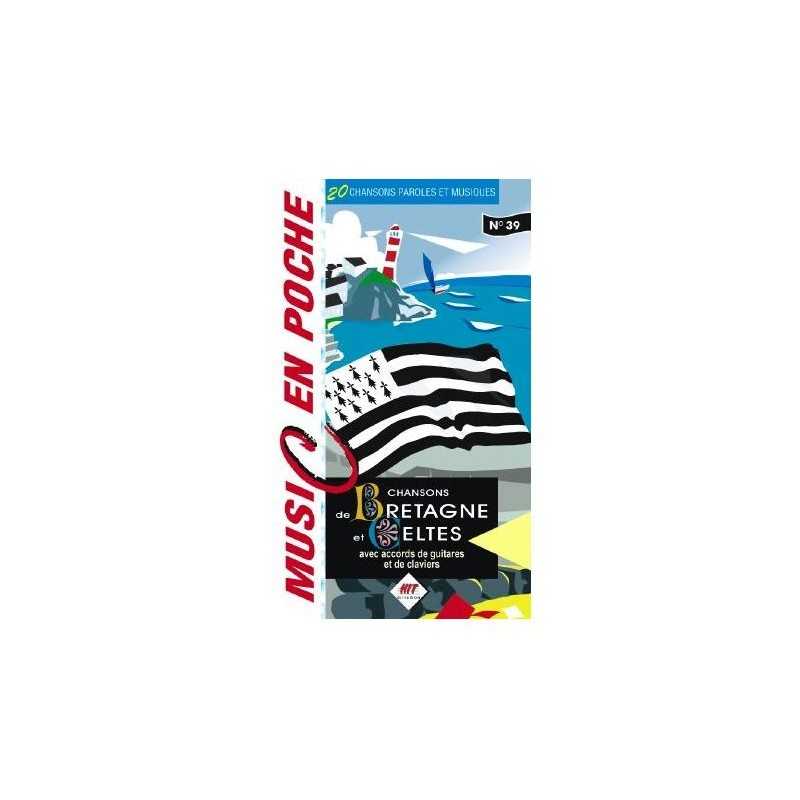 MUSIC EN POCHE N°39 - Chansons de Bretagne et Celtes