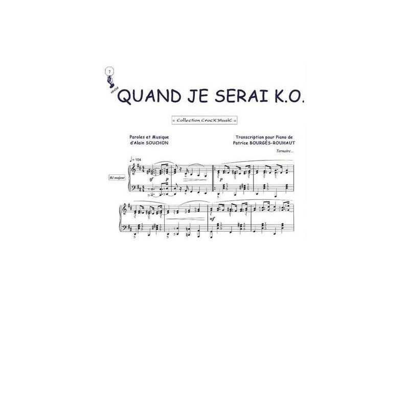 Sheet music QUAND JE SERAI K.O. Alain Souchon