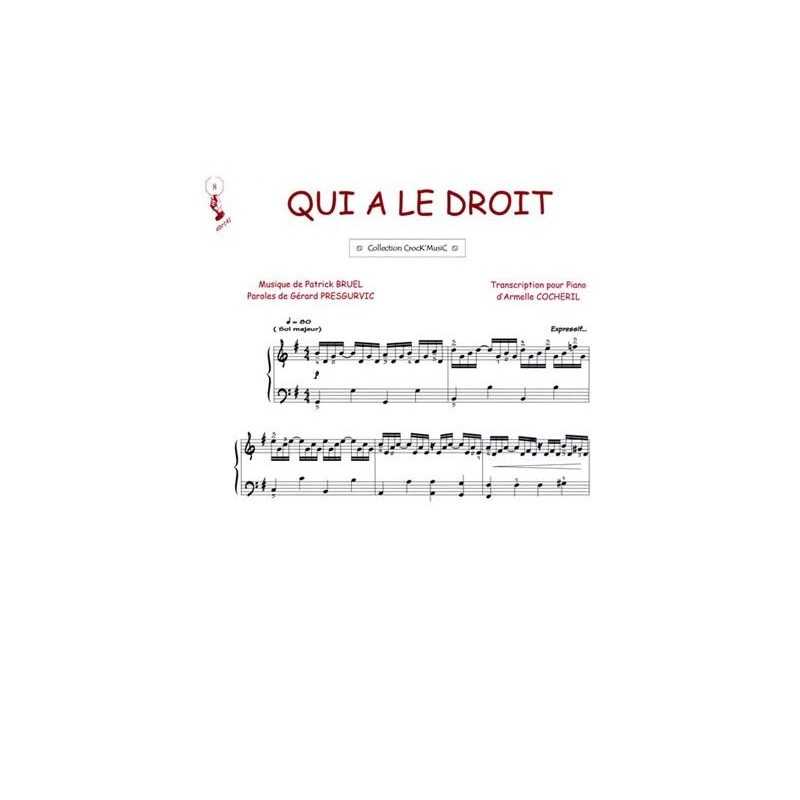 Sheet music QUI A LE DROIT Patrick Bruel