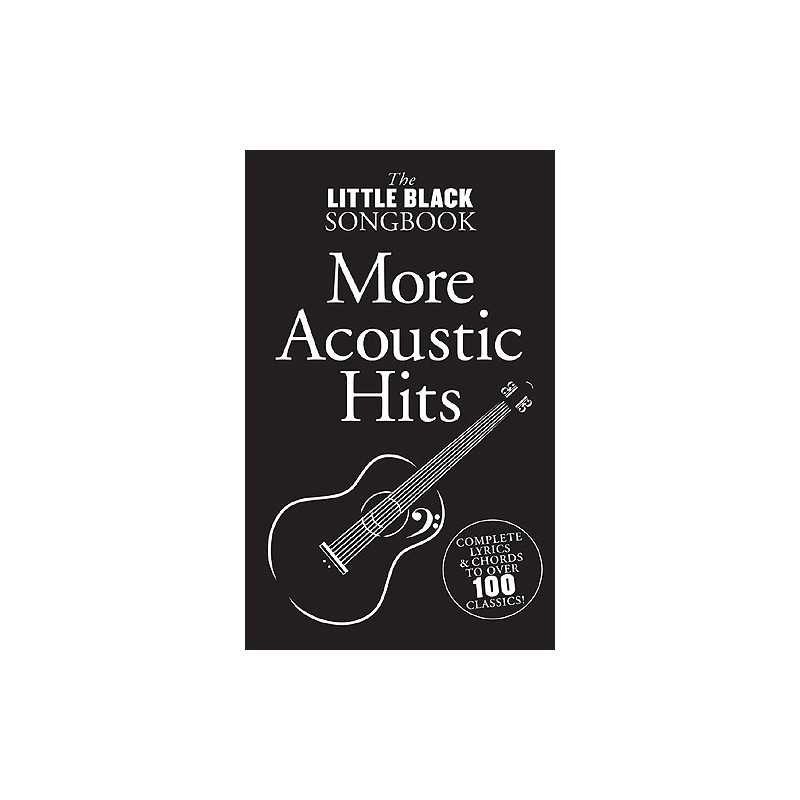 THE LITTLE BLACK SONGBOOK MORE ACOUSTIC HITS