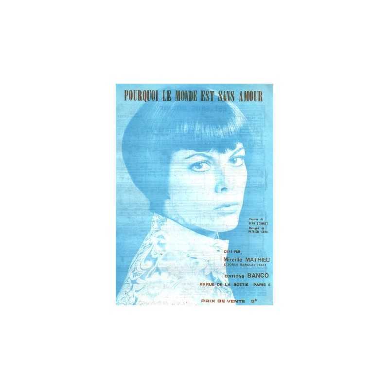 POURQUOI LE MONDE EST SANS AMOUR Mireille MATHIEU
