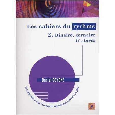 LES CAHIERS DU RYTHME Vol. 2 BINAIRE, TERNAIRE et CLAVES