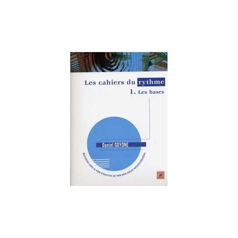 Partition LES CAHIERS DU RYTHME VOL.1 LES BASES Daniel Goyone