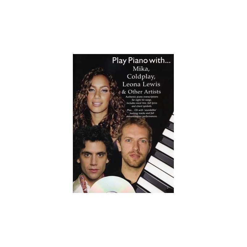 PLAY PIANO WITH... MIKA, COLDPLAY, LEONA LEWIS... (+CD)