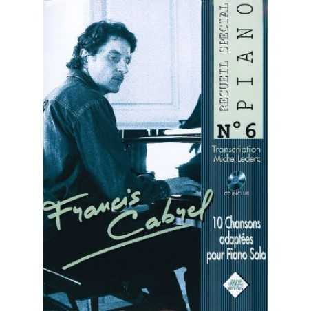 SPECIAL PIANO N°6 - FRANCIS CABREL