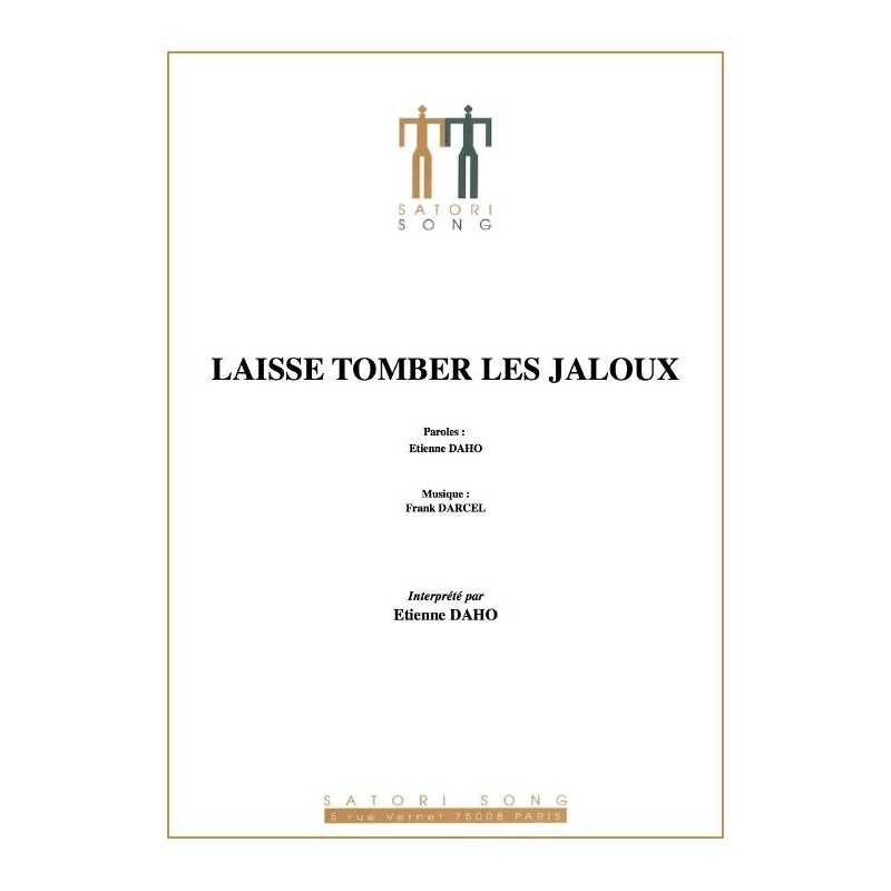 LAISSE TOMBER LES JALOUX