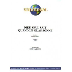 DIEU SEUL SAIT QUAND LE GLAS SONNE