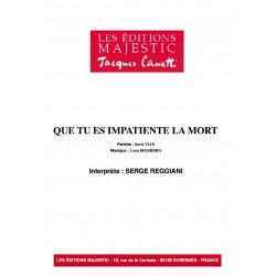 QUE TU ES IMPATIENTE LA MORT