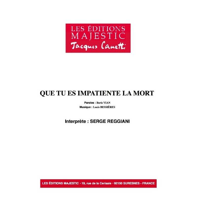 QUE TU ES IMPATIENTE LA MORT
