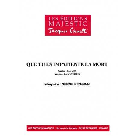 QUE TU ES IMPATIENTE LA MORT