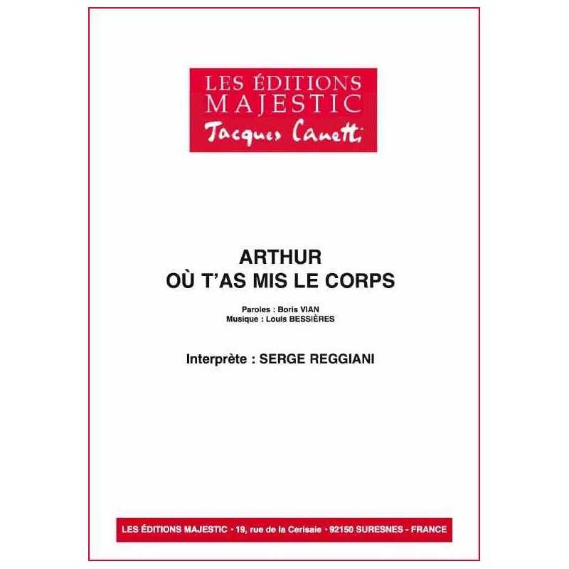 ARTHUR OÙ T'AS MIS LE CORPS