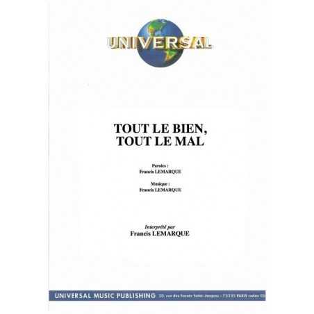 TOUT LE BIEN, TOUT LE MAL