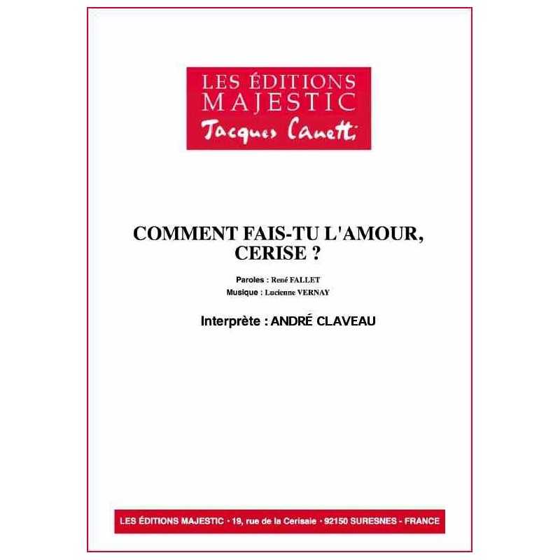 COMMENT FAIS-TU L'AMOUR, CERISE 
