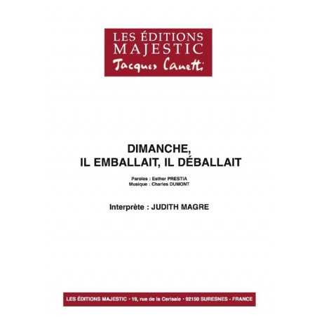 DIMANCHE, IL EMBALLAIT, IL DÉBALLAIT