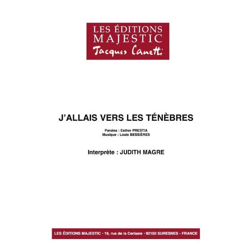 J'ALLAIS VERS LES TÉNÈBRES