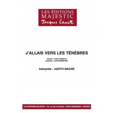 J'ALLAIS VERS LES TÉNÈBRES