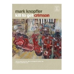 MARK KNOPFLER KILL TO GET CRIMSON (TAB)