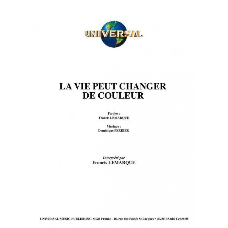 LA VIE PEUT CHANGER DE COULEUR