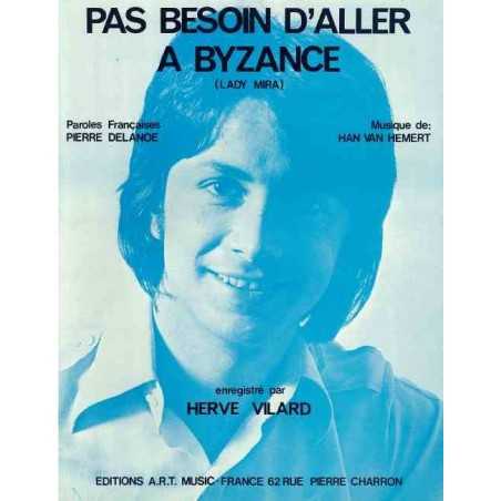 PAS BESOIN D'ALLER A BYZANCE (LADY MIRA)
