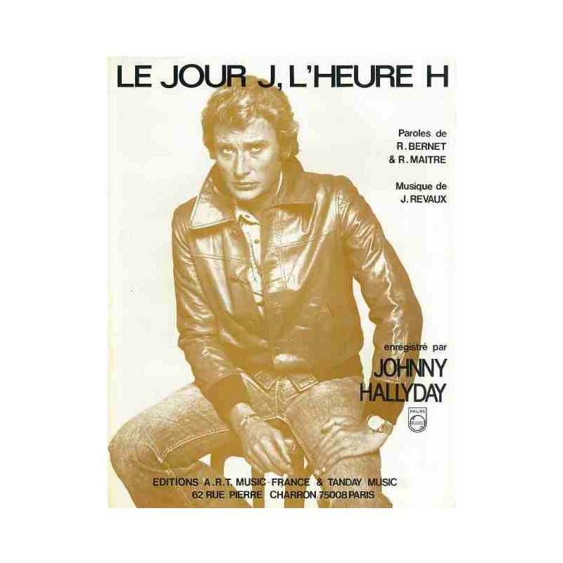 LE JOUR J, L'HEURE H