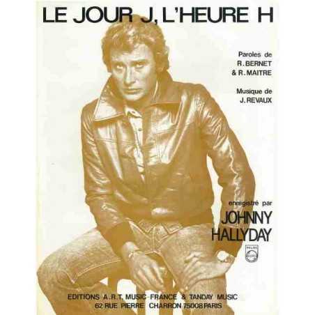 LE JOUR J, L'HEURE H