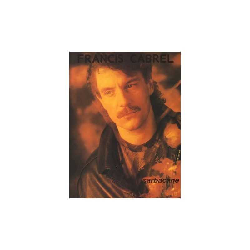 FRANCIS CABREL - SARBACANE SONGBOOK partitions
